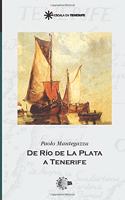 De Rio De La Plata A Tenerife