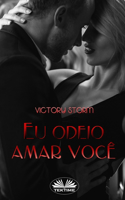 Eu Odeio Amar Você