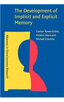 Development of Implicit and Explicit Memory