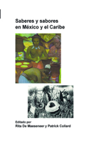 Saberes y sabores en Mexico y el Caribe