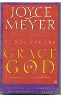If Not for the Grace of God