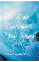 The Magic House and Other Poems