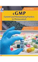 cGMP Current Good Manufacturing Practices for Pharmaceuticals