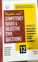 Together with Competency Commerce Objective Type Questions Term I (Mathematics, Accountancy, Business Studies & Economics) for Class 12 (2021-22 Examination)