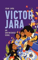 Victor Jara : An Unfinished Song
