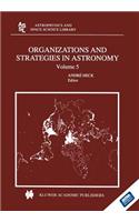 Organizations and Strategies in Astronomy