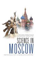 Science in Moscow: Memorials of a Research Empire