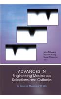 Advances in Engineering Mechanics--Reflections and Outlooks: In Honor of Theodore Y-T Wu