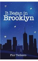 It Began in Brooklyn