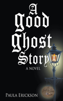 Good Ghost Story