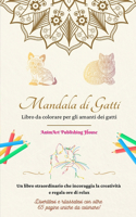 Mandala di gatti Libro da colorare per gli amanti dei gatti Disegni unici di gattini Regalo ideale