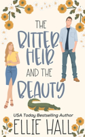 The Bitter Heir and the Beauty: A Sweet Small Town Romantic Comedy(2 On the Hunt for Love)
