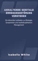 Anhaltende Genitale Erregungsstörung Verstehen