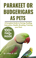 Parakeet or Budgerigars as Pets