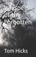 Whispers of the Forgotten