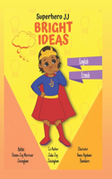 Superhero JJ Bright Ideas - Bilingual Children's Book - English and French Version