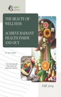 Beauty of Wellness - Achieve Radiant Health Inside and Out