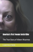 America's First Female Serial Killer