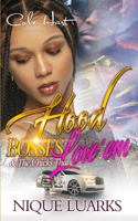 Hood Bosses & The Chicks That Love 'Em