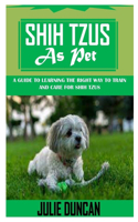 Shih Tzus as Pet