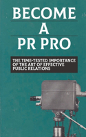 Become A PR Pro