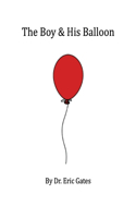 The Boy & His Balloon