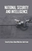 National Security And Intelligence