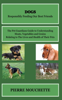 DOGS - Responsibly Feeding Our Best Friends