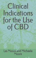 Clinical Indications for the Use of CBD