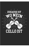Zuhause Ist Wo Mein Cello Ist