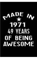 Made in 1971: 49 Year Old Birthday Gift for Men and Women