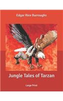 Jungle Tales of Tarzan: Large Print