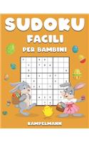 Sudoku Facili per Bambini: 250 Sudoku per Bambini Facili e Divertenti - Istruzioni, Pro Tips e Soluzioni Incluse - Large Edizione di Pasqua