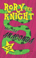 Rory the Knight and the Anaconda