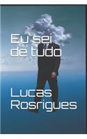Eu sei de tudo