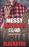 Messy Babydaddy Club: Kevin's Story