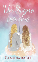 Un sogno per due