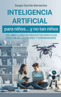 Inteligencia Artificial para niños... y no tan niños