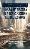 Fiscal Dynamics in a Transforming Global Economy