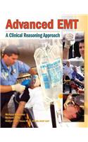 Advanced EMT: A Clinical-Reasoning Approach Plus New Mybradylab with Pearson Etext -- Access Card Package