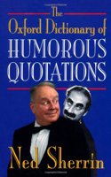 Oxford Dictionary of Humorous Quotations