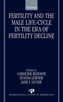 Fertility and the Male Life-Cycle in the Era of Fertility Decline