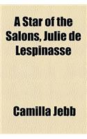 A Star of the Salons, Julie de Lespinasse