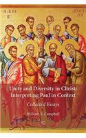 Unity and Diversity in Christ: Interpreting Paul in Context - Collected Essays