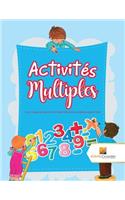 Activités Multiples: Livre D'Apprentissage Permis Cahier D'Activités de Mathématiques CM3