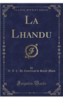La Lhandu (Classic Reprint)