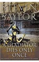 Gladiator Dies Only Once