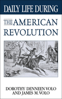 Daily Life During the American Revolution