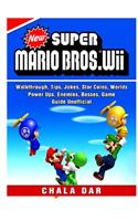 New Super Mario Bros U Deluxe, Levels, Characters, Stars, Coins, Bosses, Exits, Secrets, Amiibo, Power Ups, Walkthrough, Jokes, Game Guide Unofficial
