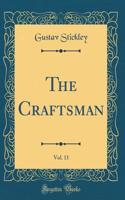 The Craftsman, Vol. 11 (Classic Reprint)